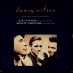 danny wilson - mary's prayer